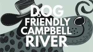 dog friendly campbell river