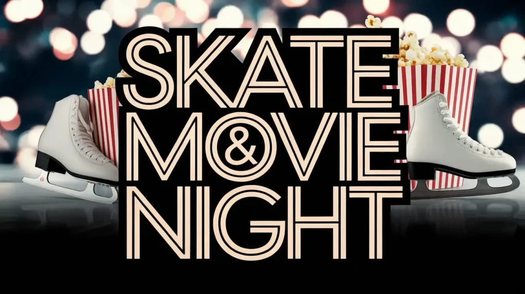 skate & movie night