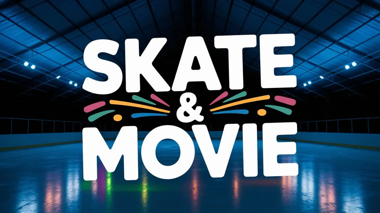 skate and a movie night