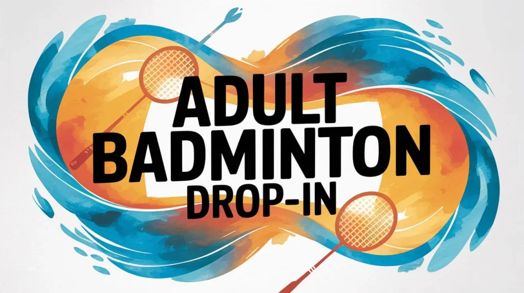 badminton drop-in