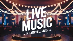 live music in campbell river