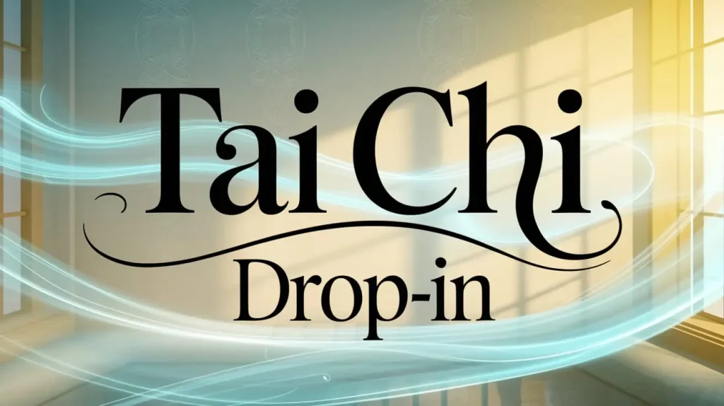tai chi drop-in