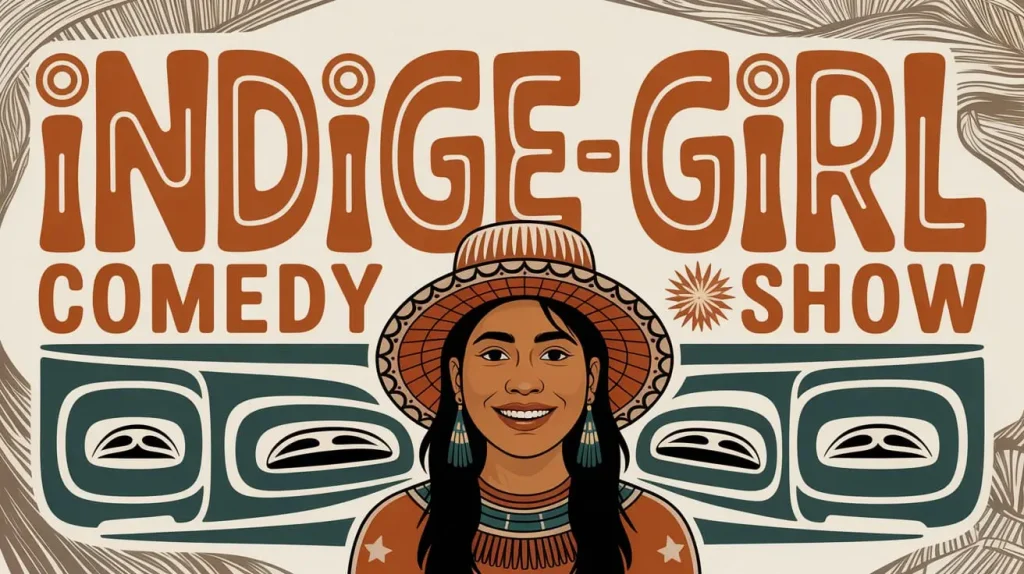 indige-girl comedy