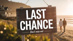 last chance