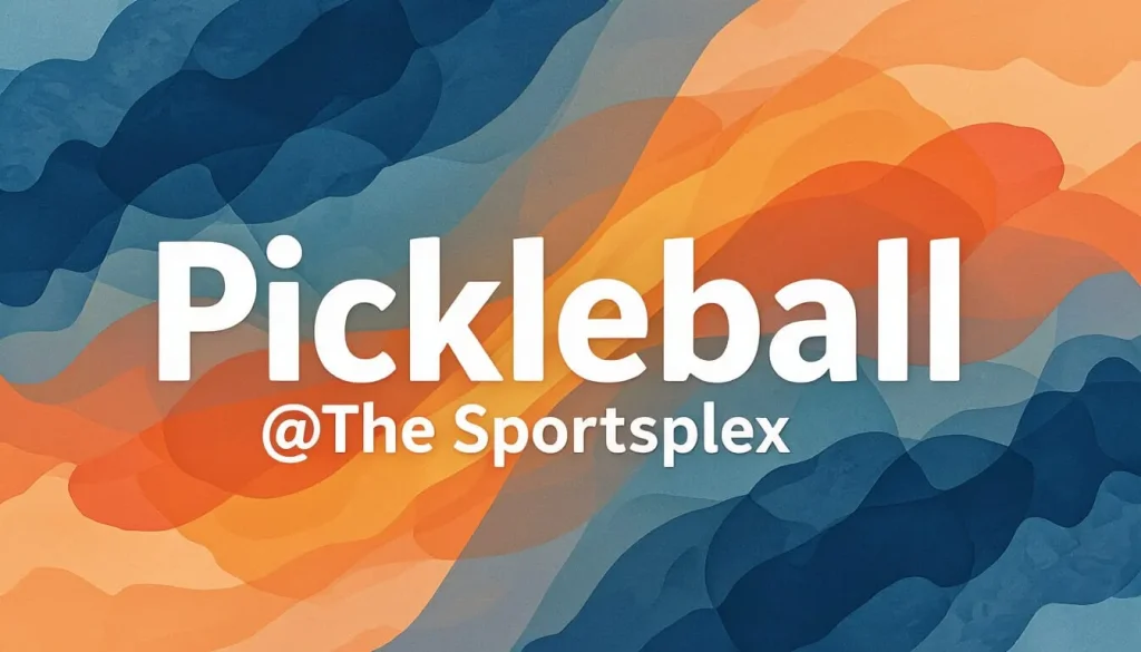 pickleball @ the sportsplex